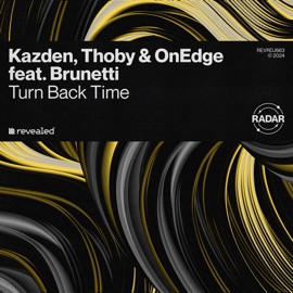 Turn Back Time (feat. Brunetti) Kazden, THOBY & OnEdge