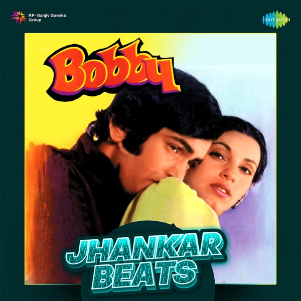 Bobby (Jhankar Beats) - Single