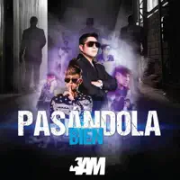 Pasándola Bien — 4 AM