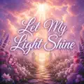 Let My Light Shine