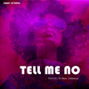 Tell Me No - Neon, Di Mora & Dellahouse