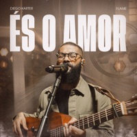 És o Amor (Ao Vivo) - Single - Diego Karter & FLAME