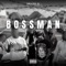 Bossman - LGM DranoSavv lyrics