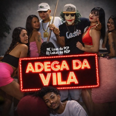 Adega da Vila (feat. DJ LUKAS DO MDP) - Single