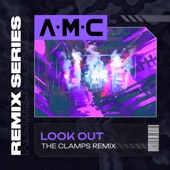 Look Out (The Clamps Remix) artwork