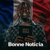 Bonne Noticia (feat. Kingpradaj) [France 2 Mexico] - Single - El Savvy