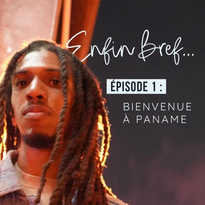 Enfin Bref (ep.1 Paname) - Single