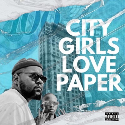 City Girls Love Paper (feat. Poloko NB) - Single