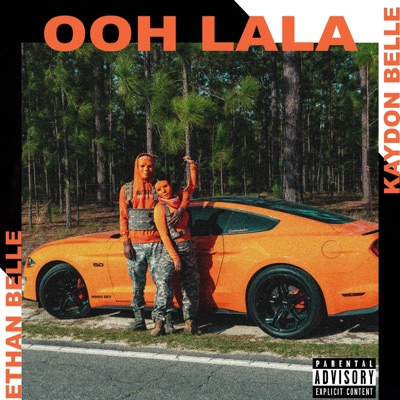 Ooh Lala (feat. Ethan Belle) - Single