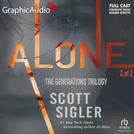 Alone (2 of 2) [Dramatized Adaptation] (Generations)
