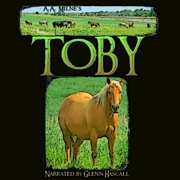 Toby (Unabridged) - A. A. Milne