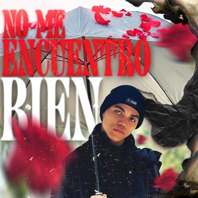 NO ME ENCUENTRO BIEN - Single