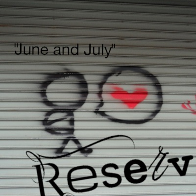 June and July - Single
