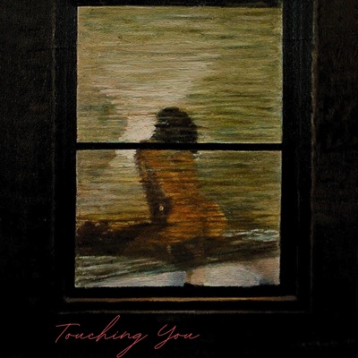 Touching You - Single
