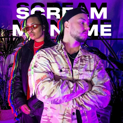 Scream My Name (feat. Tayylor Made) - Single