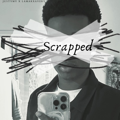 Scrapped 2024 (feat. LamarXAvery) - Single