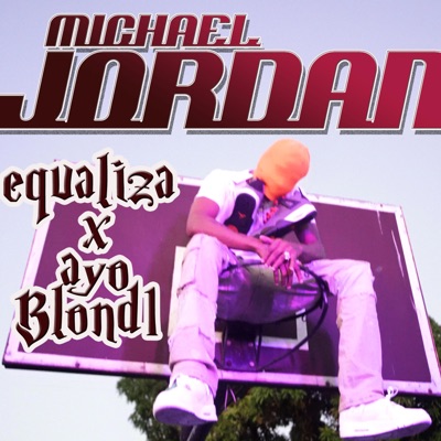 Michael Jordan (feat. Equaliza) - Single