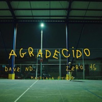 Agradecido (feat. Zero .45) - Single - Dave ND