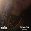 DEADLOW - Single (feat. King Schmeekie) - Single