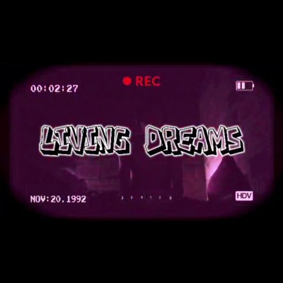 LIVING DREAMS (feat. DHS Allen, LilDrive & Ciat) - Single