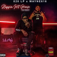 Slapping Wit Grease (feat. Wayne616) - Single - 020 LP