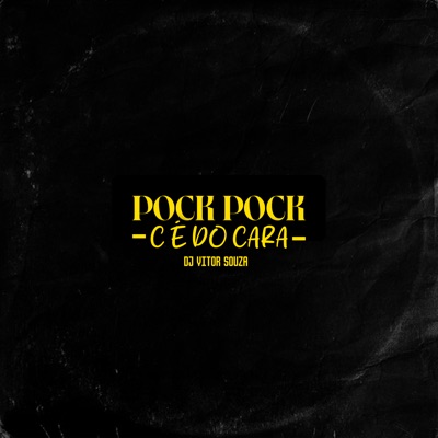 Pock Pock C É do Cara - Single