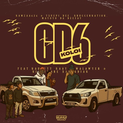 Koloi (GD6) (feat. Tshepi Dee, Naughtykaay, Kruggernation, Nightmare Barcadian & Malawyer) - Single