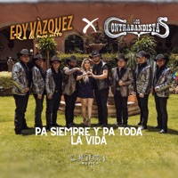 PA SIEMPRE Y PA TODA LA VIDA - Single - Edy Vázquez En Lo Más Alto & Los Contrabandistas
