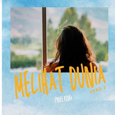 Melihat Dunia (Vers 2) [feat. VREYYMC] - Single