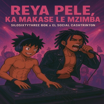 Reya Pele, Ka Makase le Mzimba (feat. El Social Cashtrinton) - Single