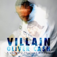 VILLAIN EP - OLIVER CA$H