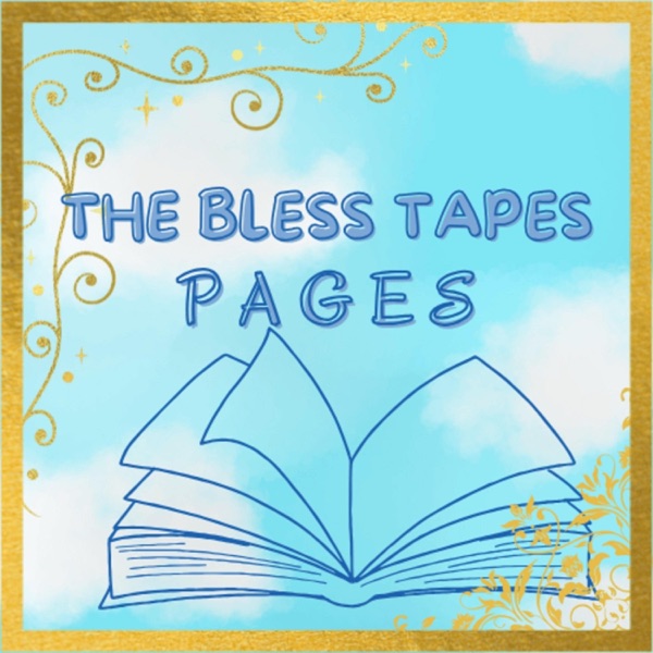 The Bless Tapes: Pages