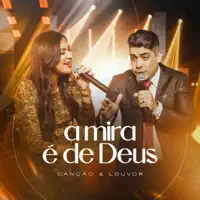 A Mira E de Deus