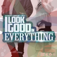 I Look Good In Everything (Dress To Impress) - Single - Glitch Whisper, GameboyJones & Thrizzy