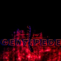 CENTIPEDE (feat. Kid Kaiju & Vexed Ivy) - Single - Chvmera