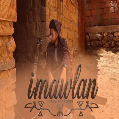Listen to Imawlan - Single by hassan taziri