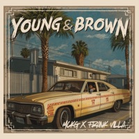 Young & Brown (feat. Frank Villa) - Single - Mckg & GreenSkull