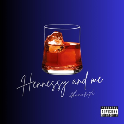 Hennessy and me - Single