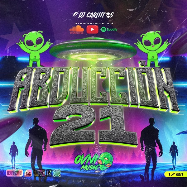 Abducción 21 Carliitos El Ovni (GUARACHA) 1-21