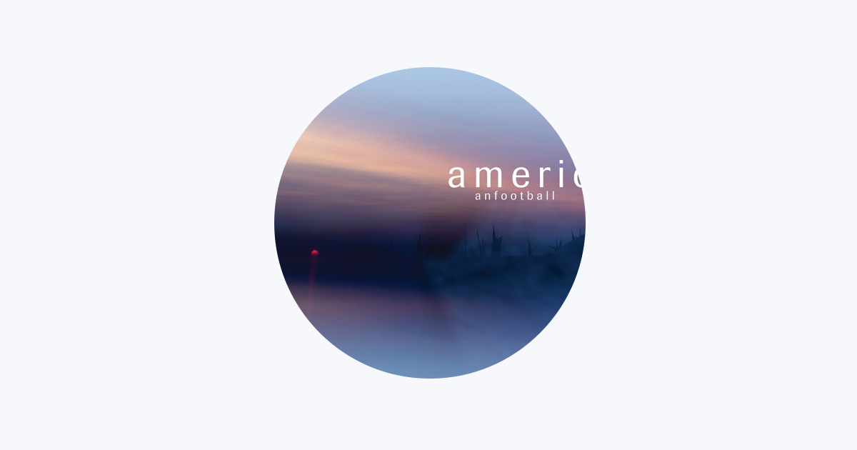 American Football - Apple Music