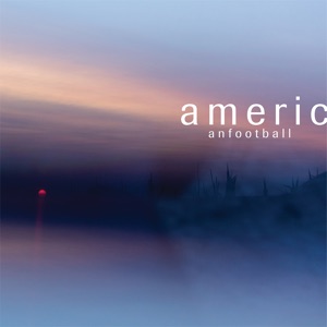 American Football (LP3) by American Football