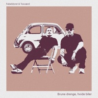Brune drenge, hvide biler - Single - Fabeldyret & Toxværd