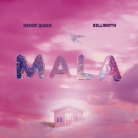 Mala (feat. Bellakath) - Single - Menor Queen