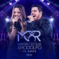 15 Anos (Ao Vivo - Pt.01) - Single - Maria Cecília & Rodolfo