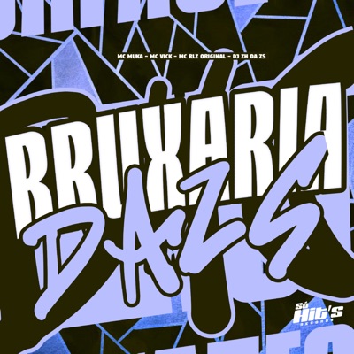 Bruxaria da Zs - Single