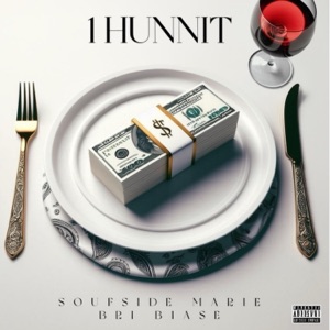 1 Hunnit (feat. Bri Biase)