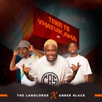 TEAM YA VHATUKANA - Ubber Black & The Landlords
