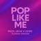 Pop Like ME #JerseyClub (SLOWED) (feat. Dzire) - Prod Jay48 lyrics