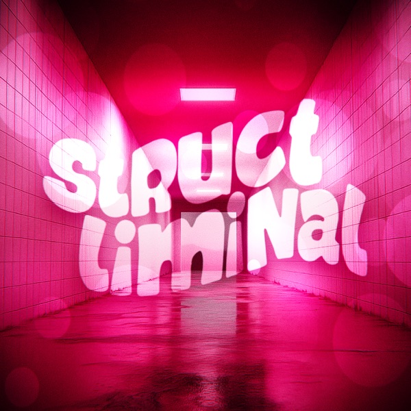 STRUCT LIMINAL - EP