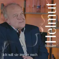 Ich will sie immer noch — Helmut Hussler